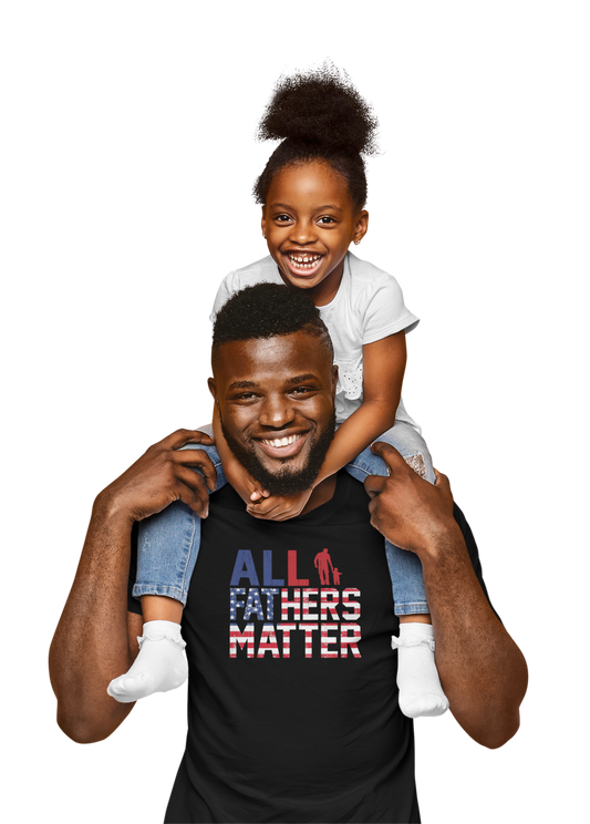All Fathers Matter T-Shirt